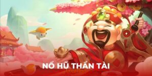 Giới thiệu tổng quan về tựa game Thần tài hot hit